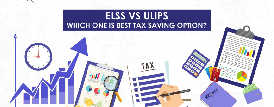The best tax saving option is: ELSS or ULIPs?