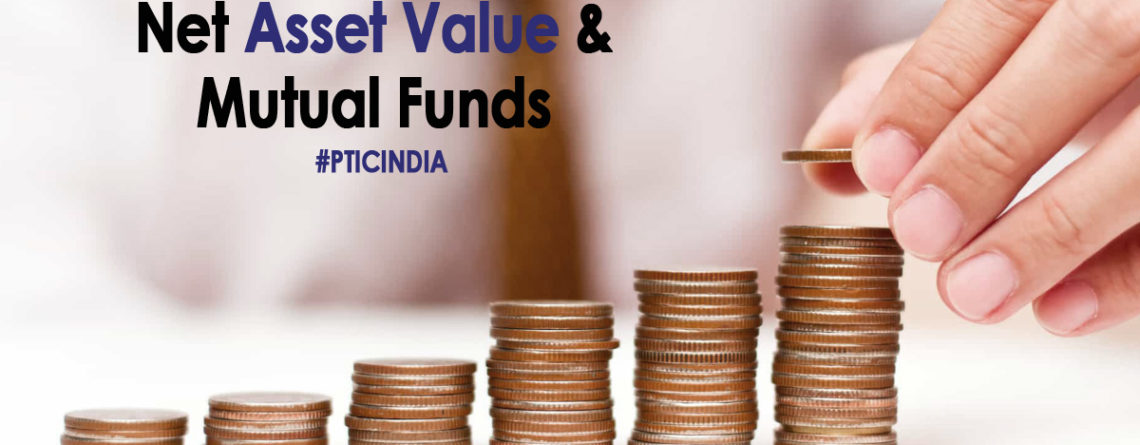WHAT ARE MUTUAL FUNDS AND NET ASSET VALUE?