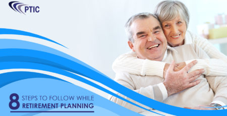 8 STEPS TO FOLLOW WHILE RETIREMENT PLANNING