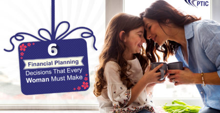6 Financial Planning Decisions That Every Woman Must Make- www.pticindia.com