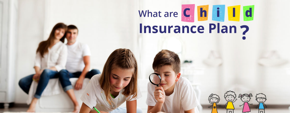 What are child insurance plan