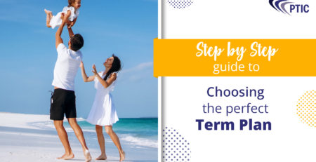 Step By Step Guide To Choosing Perfect Term Plan