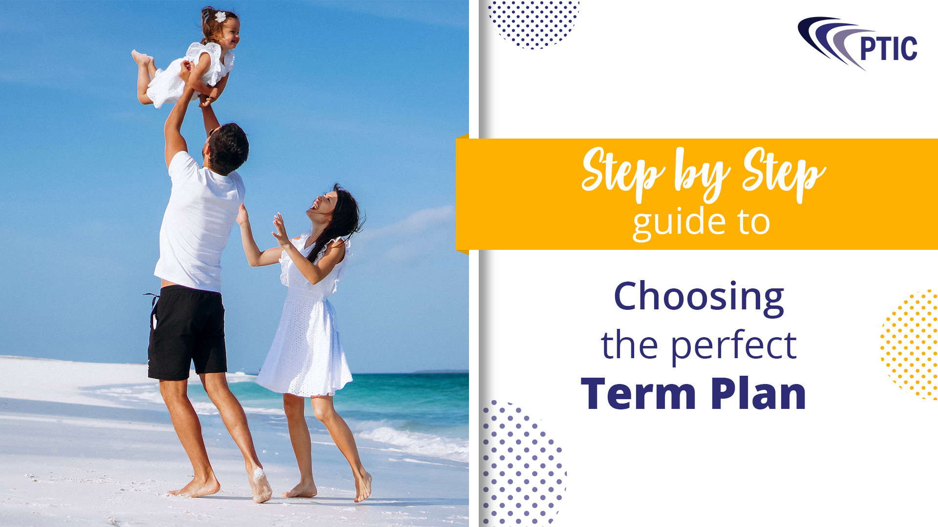 Step By Step Guide To Choosing Perfect Term Plan